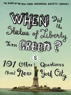 cover image of When Did the Statue of Liberty Turn Green?